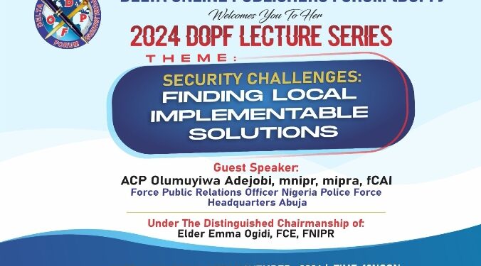 2024 DOPF Annual Lecture: Security Experts Converge to Proffer Solutions for Delta Region